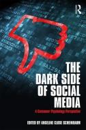 The Dark Side of Social Media edito da Taylor & Francis Ltd