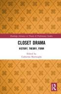 Closet Drama edito da Taylor & Francis Ltd