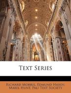 Text Series di Richard Morris, Edmund Hardy edito da Bibliolife, Llc