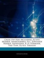 Greek Hip Hop, Including: Active Member, di Hephaestus Books edito da Hephaestus Books