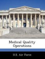 Medical Quality Operations edito da Bibliogov