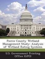 Pierce County Wetland Management Study edito da Bibliogov