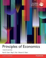 Principles of Economics, Global Edition di Karl E. Case, Ray C. Fair, Sharon E. Oster edito da Pearson Education Limited