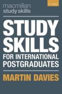 STUDY SKILLS INTERNATIONAL POSTGRADUATES di BLOOMSBURY ACADEMIC edito da BLOOMSBURY ACADEMIC