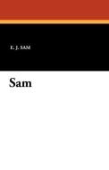 Sam di E. J. Sam edito da Wildside Press