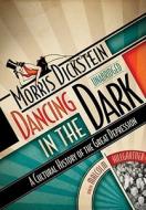 Dancing in the Dark di Morris Dickstein edito da Blackstone Audiobooks