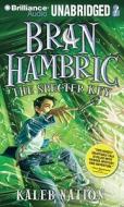 Bran Hambric: The Specter Key di Kaleb Nation edito da Brilliance Corporation
