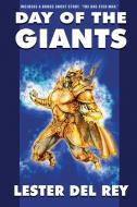 Day of the Giants (Bonus Edition) di Lester Del Rey edito da Wildside Press