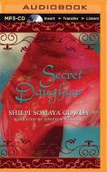 Secret Daughter di Shilpi Somaya Gowda edito da Recorded Books on Brilliance Audio