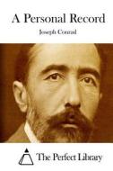 A Personal Record di Joseph Conrad edito da Createspace