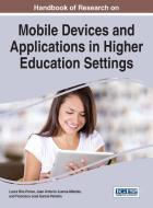 Handbook of Research on Mobile Devices and Applications in Higher Education Settings edito da Information Science Reference