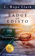 Badge of Edisto di C. Hope Clark edito da Bell Bridge Books