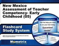 New Mexico Assessment of Teacher Competency- Early Childhood (05) Flashcard Study System: Nmta Test Practice Questions and Exam Review for the New Mex di Nmta Exam Secrets Test Prep Team edito da Mometrix Media LLC