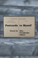 Postcards To Myself di Nina Freedlander Gibans edito da Atbosh Media Ltd.