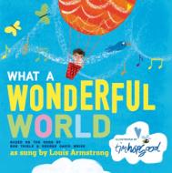 What a Wonderful World di Bob Thiele, George David Weiss edito da Henry Holt & Company