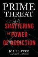 Prime Threat di Joan Peck edito da Motivational Press