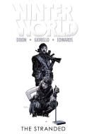 Winterworld Volume 2 The Stranded di Chuck Dixon edito da Idea & Design Works