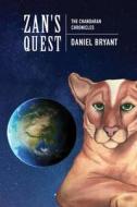 Zan's Quest: The Chandaran Chronicles di Daniel Bryant edito da Two Harbors Press