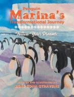 Penguin Marina's Transformational Journey di Jane Edna Stravens edito da Book Venture Publishing LLC
