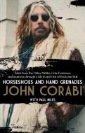 Horseshoes and Hand Grenades di John Corabi edito da RARE BIRD BOOKS