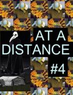 At A Distance #4 edito da Lulu.com