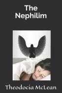 The Nephilim: Is This Half-Breed Living Among Us Today? di Theodocia McLean edito da LIGHTNING SOURCE INC