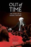 Out Of Time di Tanya Buchdahl Tintner edito da Uwa Publishing