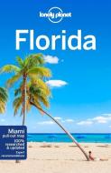 Florida di Lonely Planet, Adam Karlin, Kate Armstrong, Regis St Louis, Ashley Harrell edito da Lonely Planet