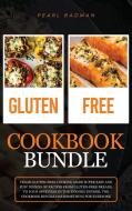 Gluten-Free Cookbook Bundle di Pearl Badman edito da Pearl Badman