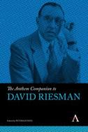 The Anthem Companion on David Riesman edito da Anthem Press