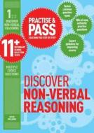 Practise & Pass 11+ Level One: Discover Non-verbal Reasoning di Peter Williams edito da Crimson Publishing