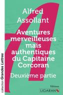 Aventures merveilleuses mais authentiques du Capitaine Corcoran (grands caractères) di Alfred Assollant edito da Ligaran