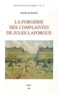 La Forgerie Des Complaintes de Julles Laforgue di Hubert de Phalese edito da KLINCKSIECK