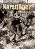 Karstjager (1943-1945) di Sergio Corbatti, Marco Nara edito da Editions Heimdal