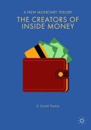 The Creators of Inside Money di D. Gareth Thomas edito da Springer-Verlag GmbH