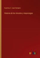 Historia de los vínculos y mayorazgos di Guarinos, D. Juan Sempere edito da Outlook Verlag