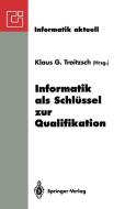 Informatik als Schlüssel zur Qualifikation edito da Springer Berlin Heidelberg