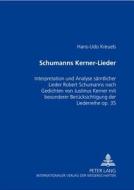 Schumanns Kerner-Lieder di Hans-Udo Kreuels edito da Lang, Peter GmbH