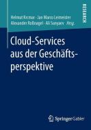 Cloud-Services aus der Geschäftsperspektive edito da Gabler, Betriebswirt.-Vlg