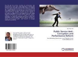 Public Service Anti-Corruption and Performance Reform di Ivan Atuyambe edito da LAP Lambert Academic Publishing