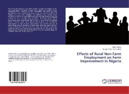 Effects of Rural Non-Farm Employment on Farm Improvement in Nigeria di Elvis Patrick, Nongluck Suphanchaaimat edito da LAP Lambert Academic Publishing