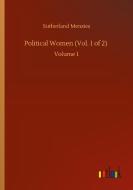 Political Women (Vol. 1 of 2) di Sutherland Menzies edito da Outlook Verlag