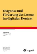 Diagnose und Förderung des Lesens im digitalen Kontext edito da Hogrefe Verlag GmbH + Co.