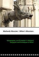 Mailands Monster / Milan's Monsters di Regina E. G. Schymiczek edito da Books on Demand