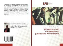 Management des compétences et productivité de l'entreprise di Paul Arnauld Nyemeg Tisban edito da Editions universitaires europeennes EUE