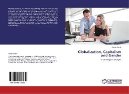 Globalization, Capitalism and Gender di Ashim Nandi edito da LAP Lambert Acad. Publ.