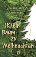 (K)ein Baum zu Weihnachten di Claudia Lütje, Jenny Green, Charlie Hugo edito da édition el!es