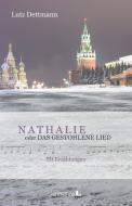 NATHALIE oder Das gestohlene Lied di Lutz Dettmann edito da Lehmanns Media GmbH