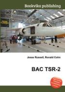 Bac Tsr-2 di Jesse Russell, Ronald Cohn edito da Book On Demand Ltd.