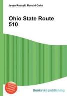 Ohio State Route 510 edito da Book On Demand Ltd.
